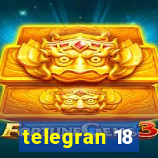 telegran 18